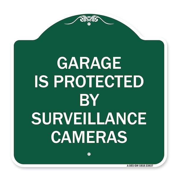 Signmission Garage Is Protected by Surveillance Cameras, Green & White Aluminum Sign, 18" H, GW-1818-23937 A-DES-GW-1818-23937 - main